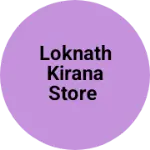 Business logo of Loknath kirana store