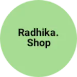 Business logo of Radhika. Shop