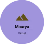 Business logo of Maurya