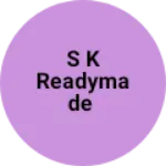 Business logo of S k readymade