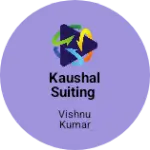 Business logo of Kaushal suiting