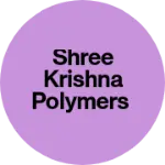 Business logo of Shree krishna polymers