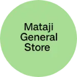 Business logo of Mataji general store