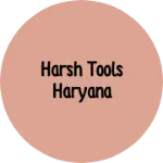 Business logo of Harsh tools haryana