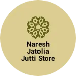 Business logo of Naresh jatolia jutti store