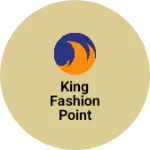 Business logo of King fashion point