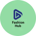 Business logo of Fashion hub based out of Ahmedabad