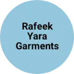 Business logo of Rafeek Yara garments