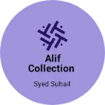 Business logo of Alif Collection