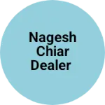 Business logo of Nagesh chiar dealer
