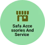 Business logo of Safa Accessories and service