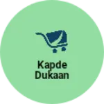Business logo of Kapde Dukaan