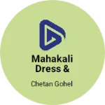 Business logo of Mahakali dress & tailor