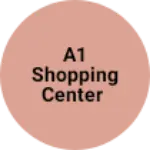Business logo of A1 shopping center
