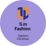 Business logo of S.M Fashion