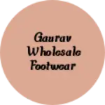 Business logo of Gaurav wholesale footwear