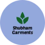 Business logo of Shubham Garments