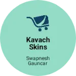 Business logo of KAVACH SKINS