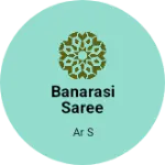 Business logo of Banarasi saree