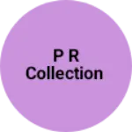 Business logo of P R COLLECTION