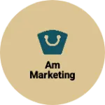 Business logo of AM MARKETING