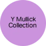 Business logo of Y Mullick collection