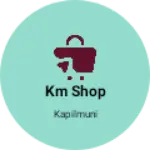 Business logo of KM Shop