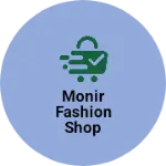 Business logo of Monir fashion shop