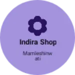 Business logo of Indira shop