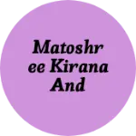 Business logo of Matoshree kirana and janrale stoars
