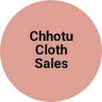 Business logo of Chhotu Cloth Sales