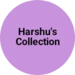 Business logo of Harshu's collection