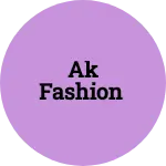 Business logo of Ak fashion