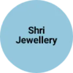 Business logo of Shri Jewellery
