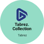 Business logo of Tabrez. Collection