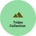 Business logo of Tridev Collection