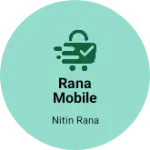 Business logo of Rana mobile center