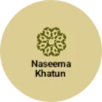 Business logo of Naseema Khatun