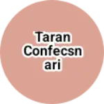 Business logo of Taran Confecsnari