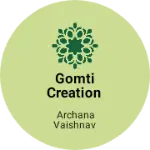 Business logo of Gomti creation