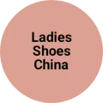 Business logo of Ladies shoes China