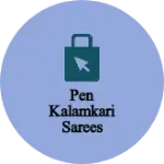 Business logo of Pen kalamkari sarees