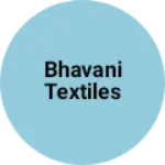 Business logo of Bhavani Textiles