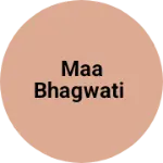 Business logo of Maa bhagwati