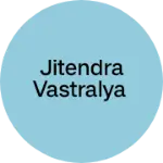 Business logo of Jitendra vastralya