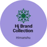 Business logo of Hj brand collection