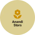 Business logo of Anandi stors