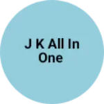 Business logo of J K All in one