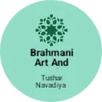 Business logo of Brahmani Art And Craft