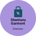 Business logo of Shantanu garment